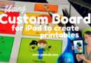 Using Custom Boards for iPad to create printable materials