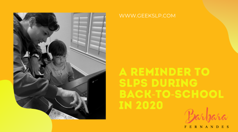 A reminder to SLPs during back-to-school in 2020 (The covid-19 year)
