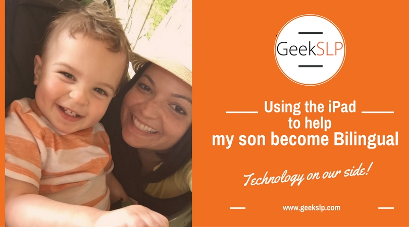Using the iPad to help my son become Bilingual