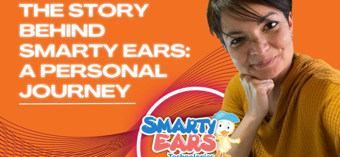 The Story Behind Smarty Ears A Personal Journey