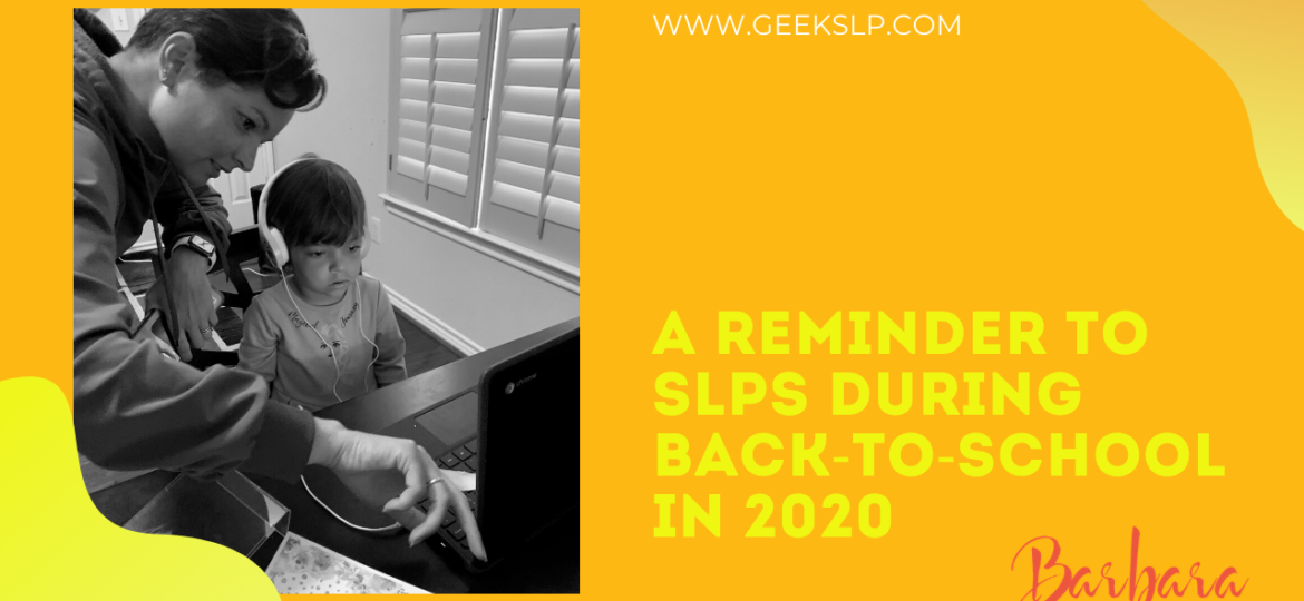 A reminder to SLPs during back-to-school in 2020