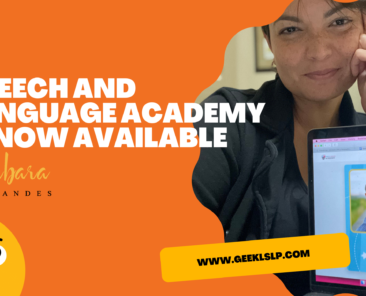 Speech and language academy is now available geekSLP Barbara fernandes-2
